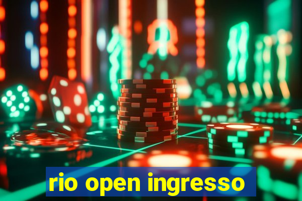 rio open ingresso